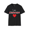 "I Am Enough" Women's T-Shirt