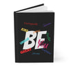 "BE" Hardcover Journal