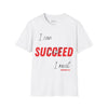 SUCCEED Unisex T-shirt