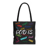 "God Is" Tote Bag