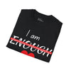 "I Am Enough" Women's T-Shirt