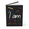 "I am" Hardcover Journal