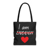 "I am Enough" Tote Bag