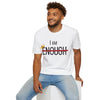 "I AM ENOUGH" Men's T-shirt