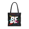 "BE" Tote Bag