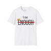 "I AM ENOUGH" Men's T-shirt