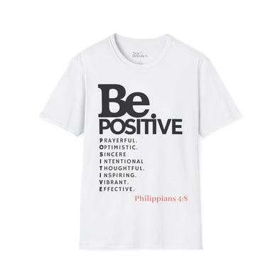 Be Positive Unisex T-Shirt