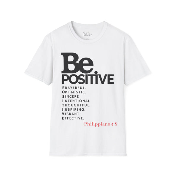 Be Positive Unisex T-Shirt