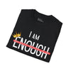 "I AM ENOUGH" Men's T-shirt